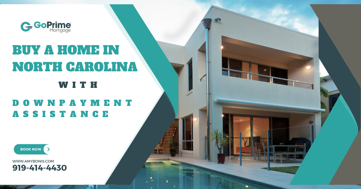 How to Buy a Home in North Carolina with Downpayment Assistance